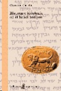 Historia e ideología en el Israel antiguo