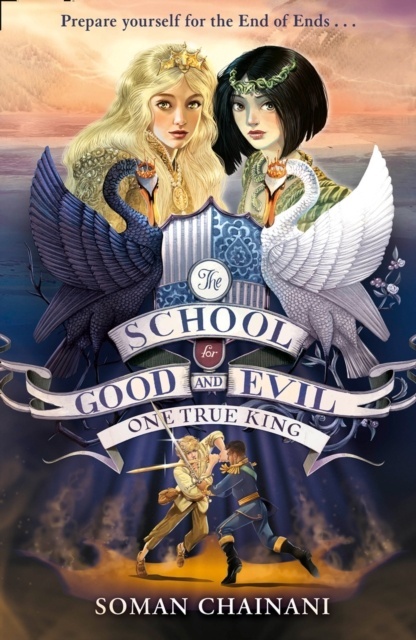 The School for Good and Evil 6: One True King
