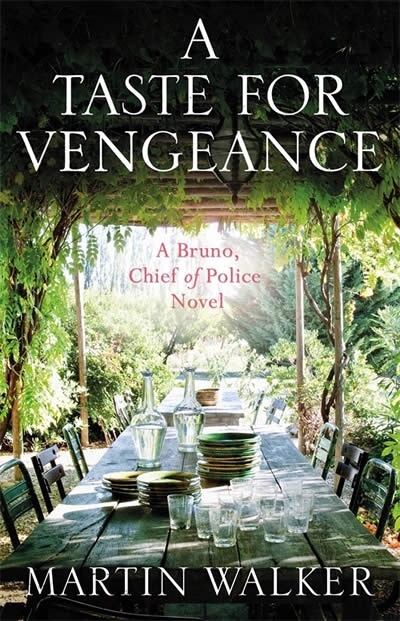 A Taste for Vengeance : The Dordogne Mysteries 11