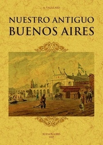 Nuestro antiguo Buenos Aires