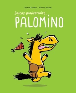 Joyeux anniversaire Palomino