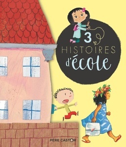 3 histoires d'école