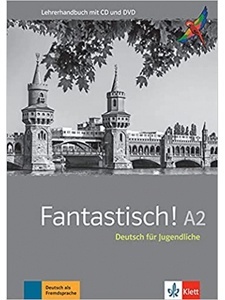 Fantastisch A2 - Lehrerhandbuch mit Audio-CD und Video-DVD