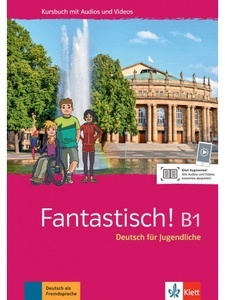 Fantastisch B1 - Kursbuch mit Audios und Videos