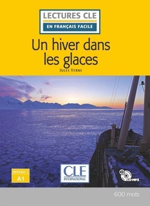 Un hiver dans les glaces - Niveau 1;A1 - Livre+CD