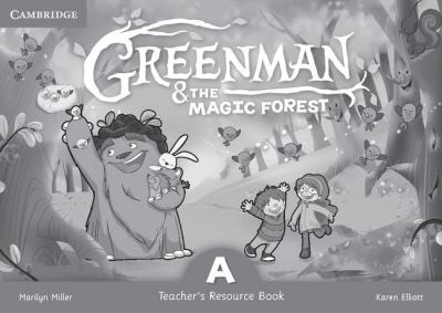 Greenman and the Magic Forest A Teacher's Resource Book
