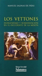 Los vettones. Indigenismo y romanización en el occidente de la Meseta