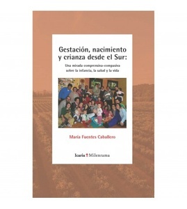 Gestación, nacimiento y crianza desde el sur