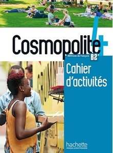Cosmopolite 4 B2 - Cahier d'activités