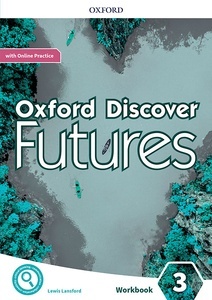 Oxford Discover Futures Level 3: Workbook with Online Practice