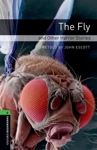 The Fly and Other Horror Stories (OBL 6)