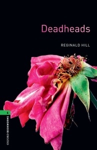 Oxford Bookworms 6. Deadheads