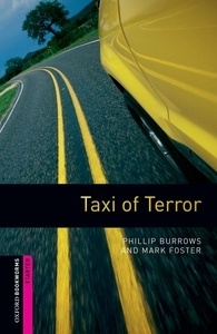 Oxford Bookworms Starter. Taxi of Terror