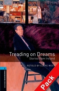 Oxford Bookworms 5. Treading on Dreams. Stories from Ireland CD Pack