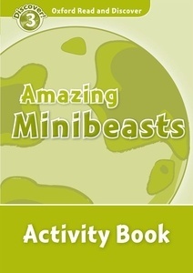 Amazing Minibeasts : Activity Book (ORD 3)