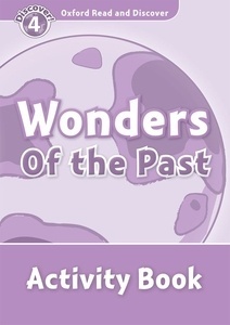 Wonders of the Past : Activity Book (ORD 4)