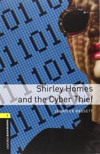 Shirley Homes and the Cyber Thief with Audio CD (OBL1)