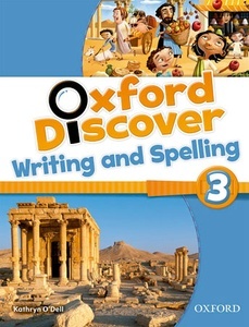 Oxford Discover 3 Writing x{0026} Spelling Book