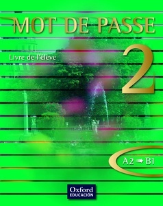 Mot de passe 2 Livre de l'élève A2 B1