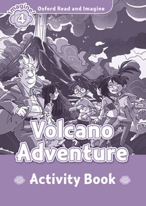 Oxford Read x{0026} Imagine 4 Volcano Adventure Activity Book