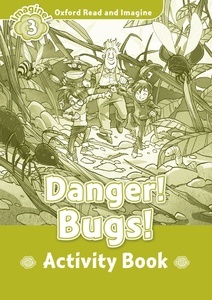 Danger! Bugs! (ORI  3 Activity Book)
