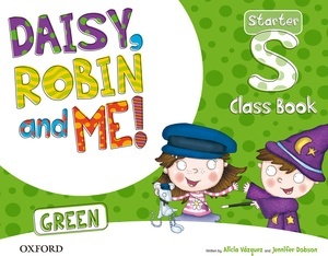 Daisy, Robin x{0026} Me! Green Starter Class Book Pack