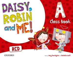 Daisy, Robin x{0026} Me! Red A Class Book Pack
