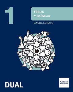 Física y Química 1.º Bachillerato Inicia Dual. Libro del Alumno