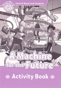 Machine for the Future (ORI 4 Activity Book)
