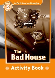 Bad House (ORI 5 Activity Book)
