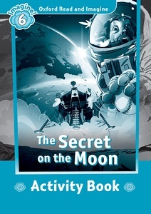 Secret on the Moon (ORI 6 Activity Book)
