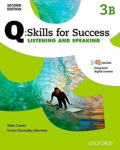 Q Skills for Success Listening and Speaking 3 Split Student's Book Pack Part B