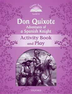 Don Quixote, Adventures of a Spanish Knight : Activity Book (CT4)