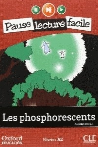 Les Phosphorescents. Pack (Lecture + CD-Audio)