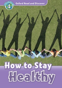 How to Stay Healthy (ORD 4)
