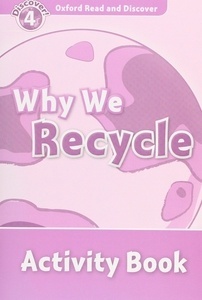 Why We Recycle : Activity Book (ORD 4)