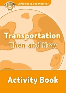 Transportation Then and Now : Activity Book (ORD 5)