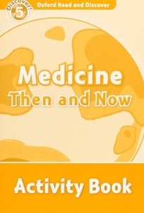 Medicine Then and Now : Activity Book (ORD 5)