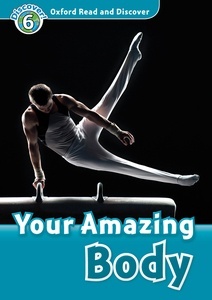 Your Amazing Body (ORD 6)