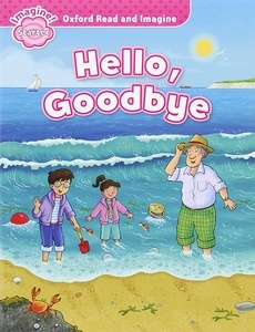 Hello Goodbye (Ori Starter Reader)
