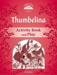 Thumbelina : Activity Book (CT2)