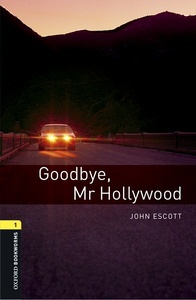 Oxford Bookworms 1. Goodbye Mr Hollywood MP3 Pack