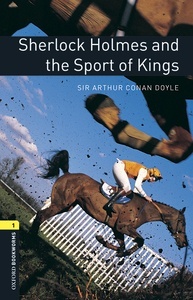 Oxford Bookworms 1. Sherlock Holmes and the Sport of Kings MP3 Pack