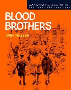 Oxford Playscripts: Blood Brothers