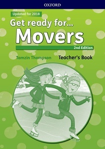 Get ready for...: Movers: Teacher's Book and Classroom Presentation Tool: Maximize chances of exam success with