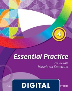 Mosaic 4 / Spectrum 4 Workbook Essential Practice