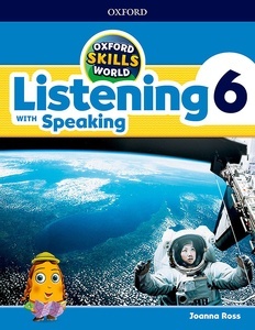 Oxford Skills World. Listening and Speaking 6
