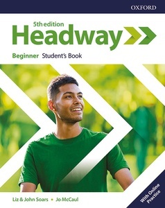 New Headway 5th Edition Beginner. Student's Book with Student's Resource center and Online Practice Access