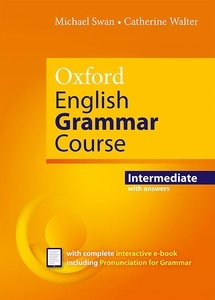 Oxford English Grammar Course Intermediate Student's Book with Key. Revised Edition.