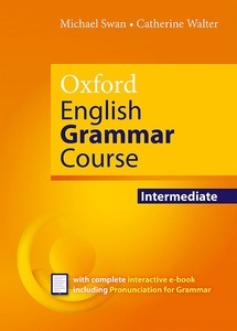 Oxford English Grammar Course Intermediate Student's Book without Key. Revised Edition.